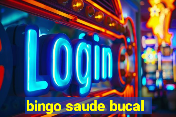 bingo saude bucal